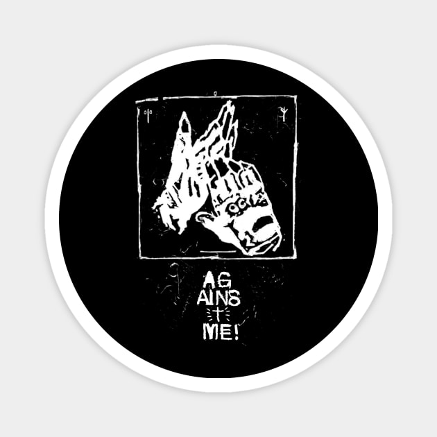 Ag@inst Me! Magnet by adorkabledustinwood